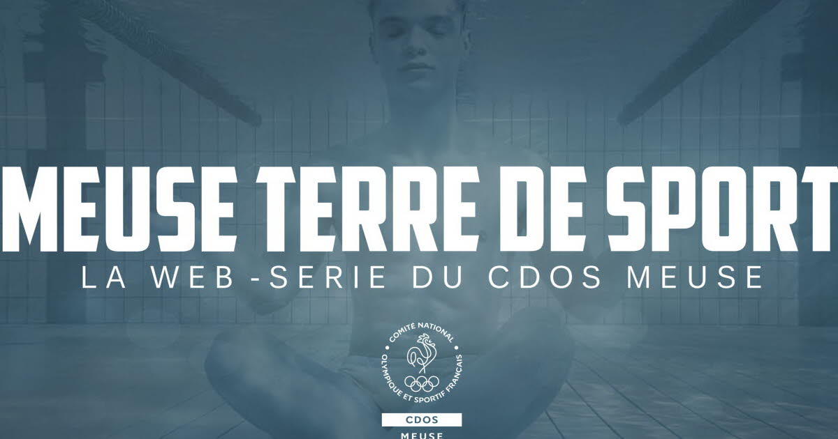 Bar le Duc La Websérie « Meuse terre de sport » sélectionnée pour le festival de Deauville